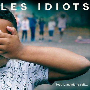 10H10-Les-Idiots-Tout-Le-Monde-Le-Sait-600x600
