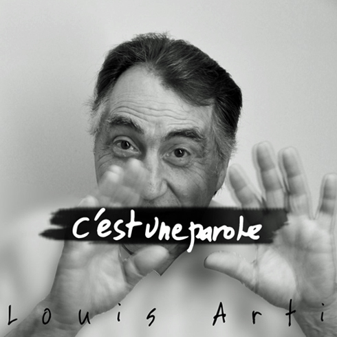 Louis Arti, la voix de l’Homme