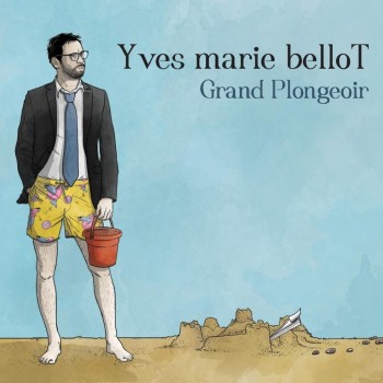 Yves-marie-belloT-Grand-Plongeoir-CD-BD-titre-recadrage-1024x1024