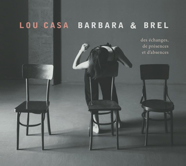 Lou Casa 2020 Barbara & Brel