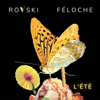 Rovski, Féloche, « L&rsquo;Eté »