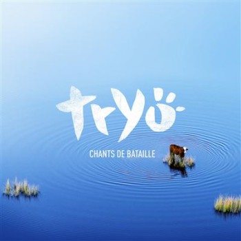 TRYO 2021 Chants-de-bataille