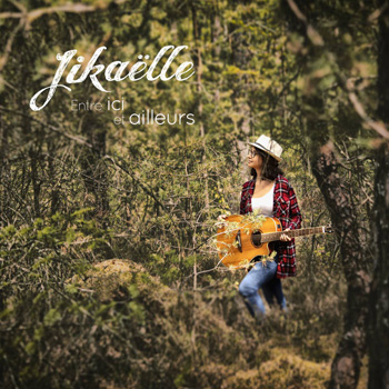 Jikaëlle « T&rsquo;étais là »