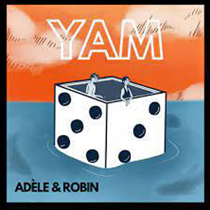 Adèle & Robin « Yam »