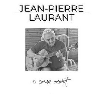 Jean-Pierre Laurant, la chanson pour destin