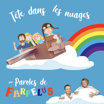 Paroles de farfelus 2022 Tête dans les nuages