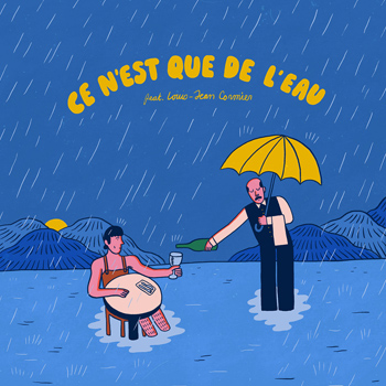 Clay and Friends, Louis Jean Cormier « Ce n&rsquo;est que de l&rsquo;eau »