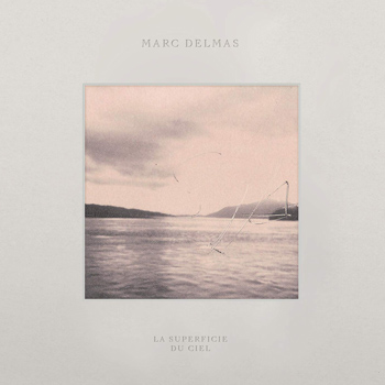 DELMAS MARC 2019 La superficie du ciel