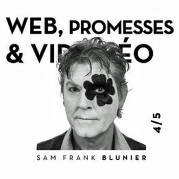 Sam Frank Blunier « Web promesses & vidéo »