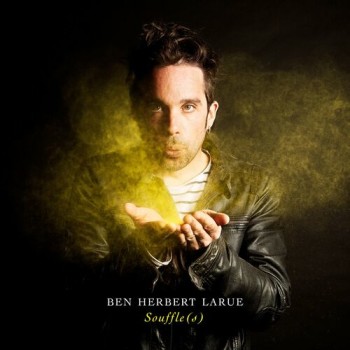 LARUE 2022 Ben Herbert Souffle(s) 500x500