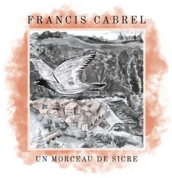 Francis Cabrel « Un morceau de Sicre »
