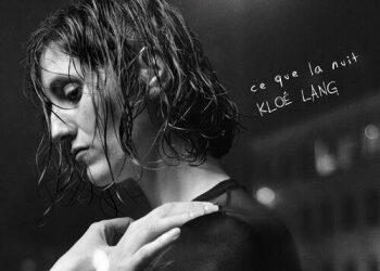 Kloé Lang « Ce que la nuit »
