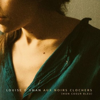 O'sman Louise 2024 Aux noirs clochers 500x500
