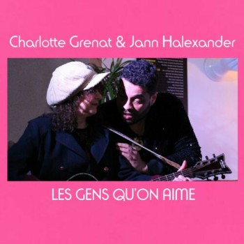 GRENAT HALEXANDER 2024 Les gens qu'on aime Charlotte  Jann 500x500