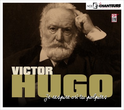Victor Hugo dans la Collection NosEnchanteurs