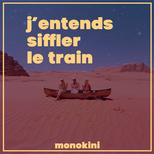 Monokini « J’entends siffler le train »