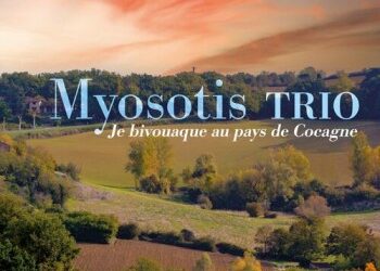 Myosotis Trio « Je bivouaque au pays de Cocagne »