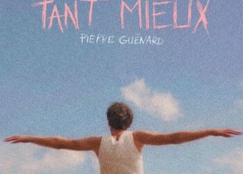 Pierre Guénard « Tant mieux »