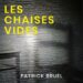 Patrick Bruel « Les chaises vides »
