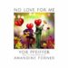 Yor Pfeiffer « No love for me »