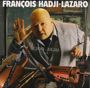 HADJI LAZARO François 2006 Aigre-doux