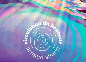 Arnaud Simon « Circulation du bonheur »