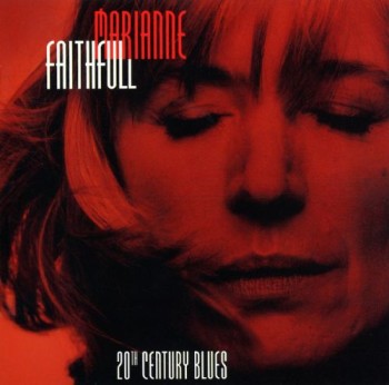 FAITHFULL Marianne 1995 20th century blues