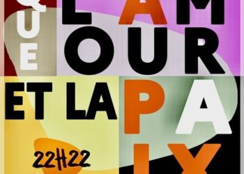 22H22 « Que l&rsquo;amour et la paix »