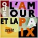 22H22 « Que l&rsquo;amour et la paix »