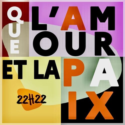 22H22 2025 Que l'amour et la paix 500x500