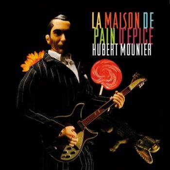 MOUNIER Hubert 2011 La maison de pain d'épice 500x500