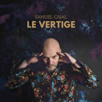 CAJAL Samuel 2025 Le vertige