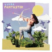 LUIZA 2025 Fantastik EP 500x500