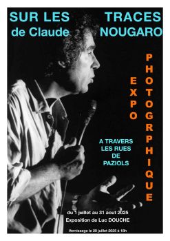NOUGARO Traces 2025 expo photos Luc Douche à Paziols 247x350
