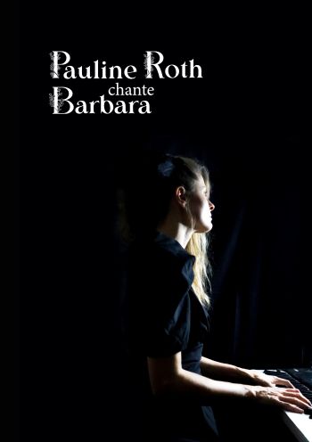 Pauline Roth Chante Barbara  affiche ©Thibaud Pansard