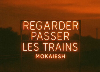Cyril Mokaiesh « Regarder passer les trains »