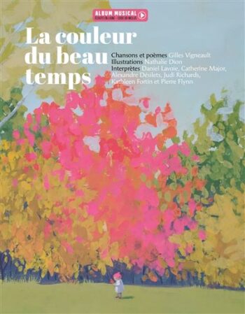VIGNEAULT Gilles 2025 La-couleur-du-beau-temps