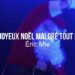 Eric Mie « Joyeux Noël Malgré tout »