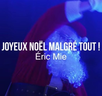 MIE ERIC 2025 Joyeux Noël malgré tout