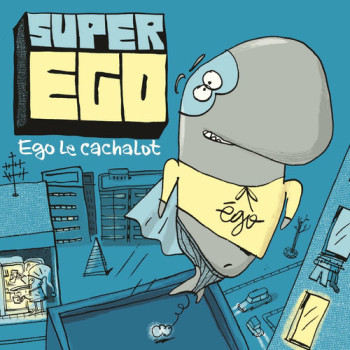 DELABROSSE David 2021 Super Ego_le cachalot