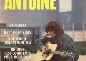 Antoine « Ne t&rsquo;en fais pas »