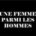 Guillo « Une femme parmi les hommes »